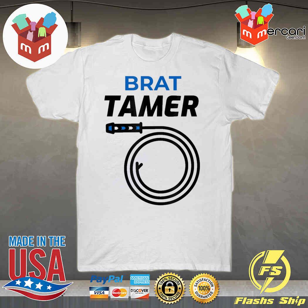 Brat Tamer Shirt, hoodie, sweater, long sleeve and tank top