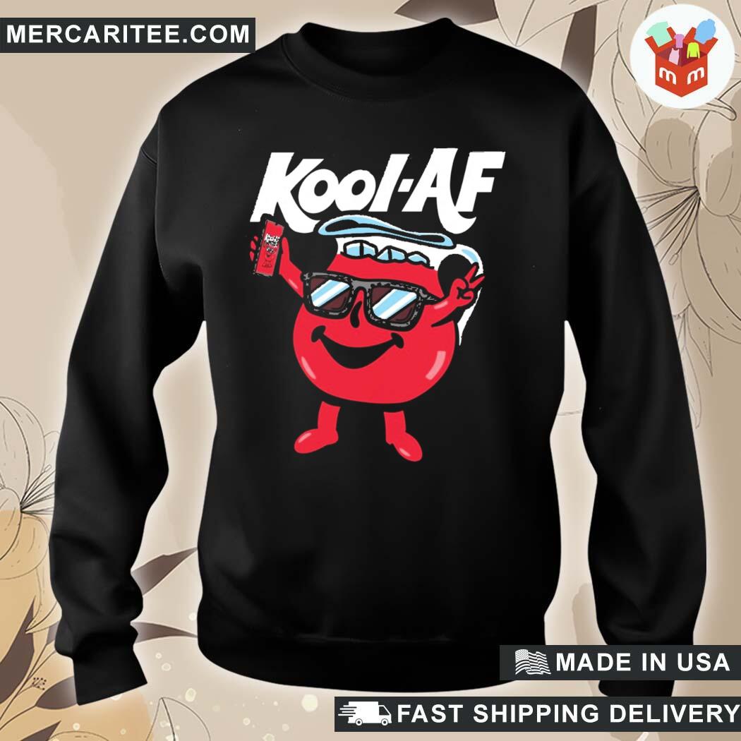 Kool Af Kool aid Man T Shirt hoodie sweater long sleeve and tank top