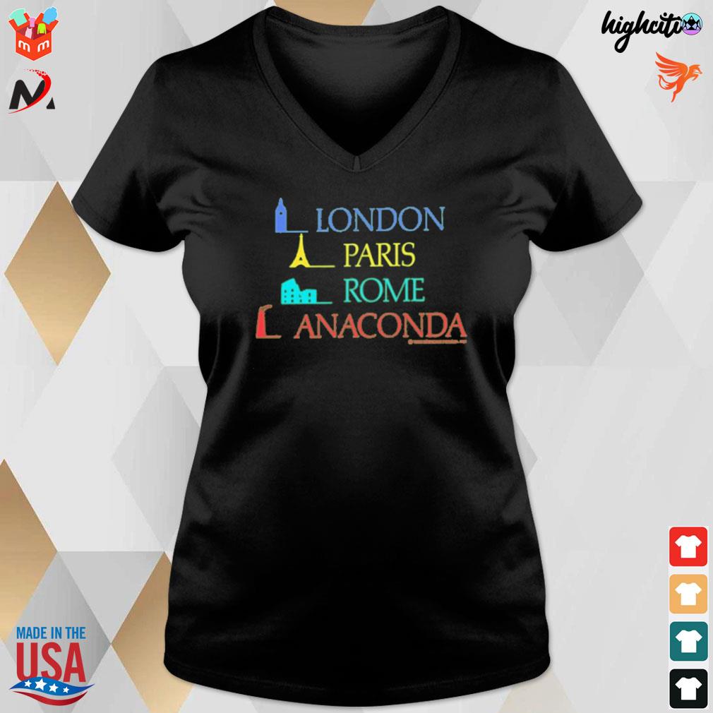 London Paris Rome Anaconda t-shirt, hoodie, sweater, long sleeve and tank  top