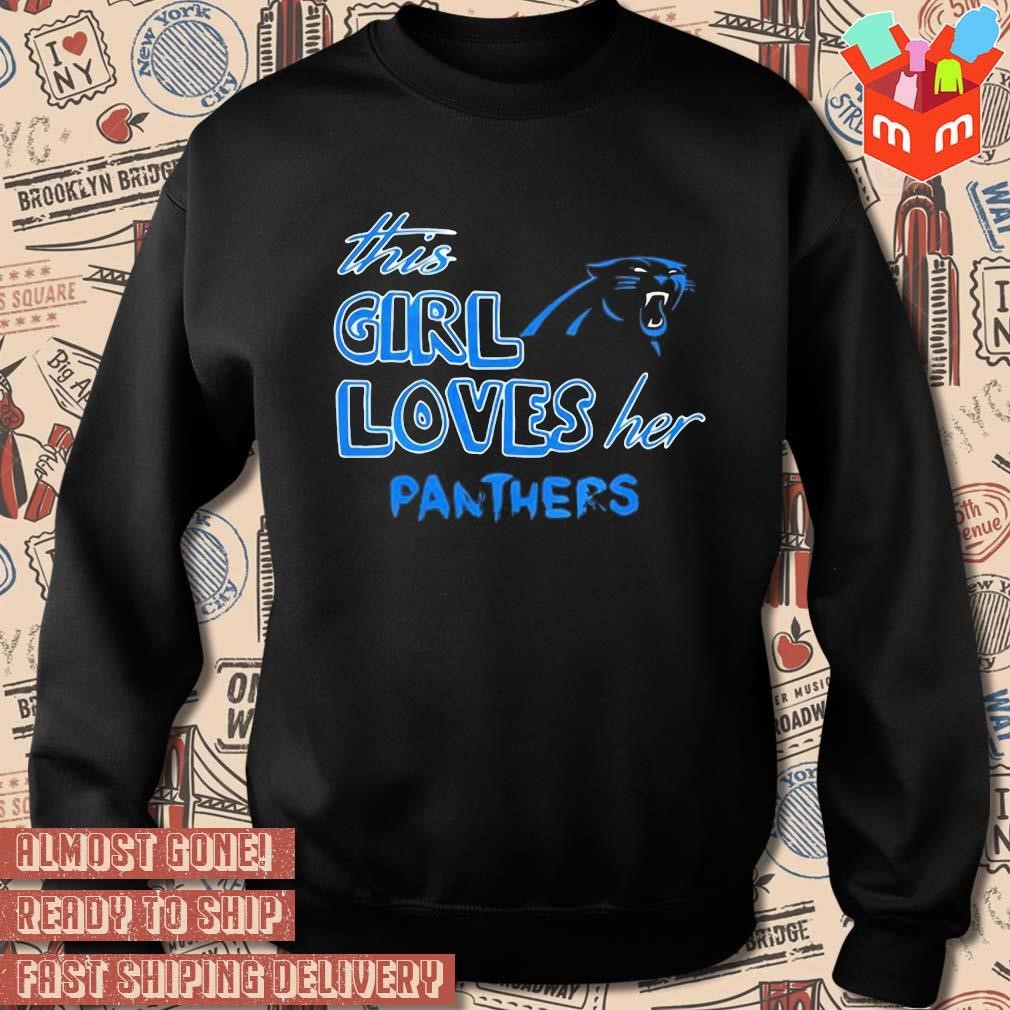 This Girl Loves Her Carolina Panthers logo design T shirt hoodie sweater long sleeve and tank top