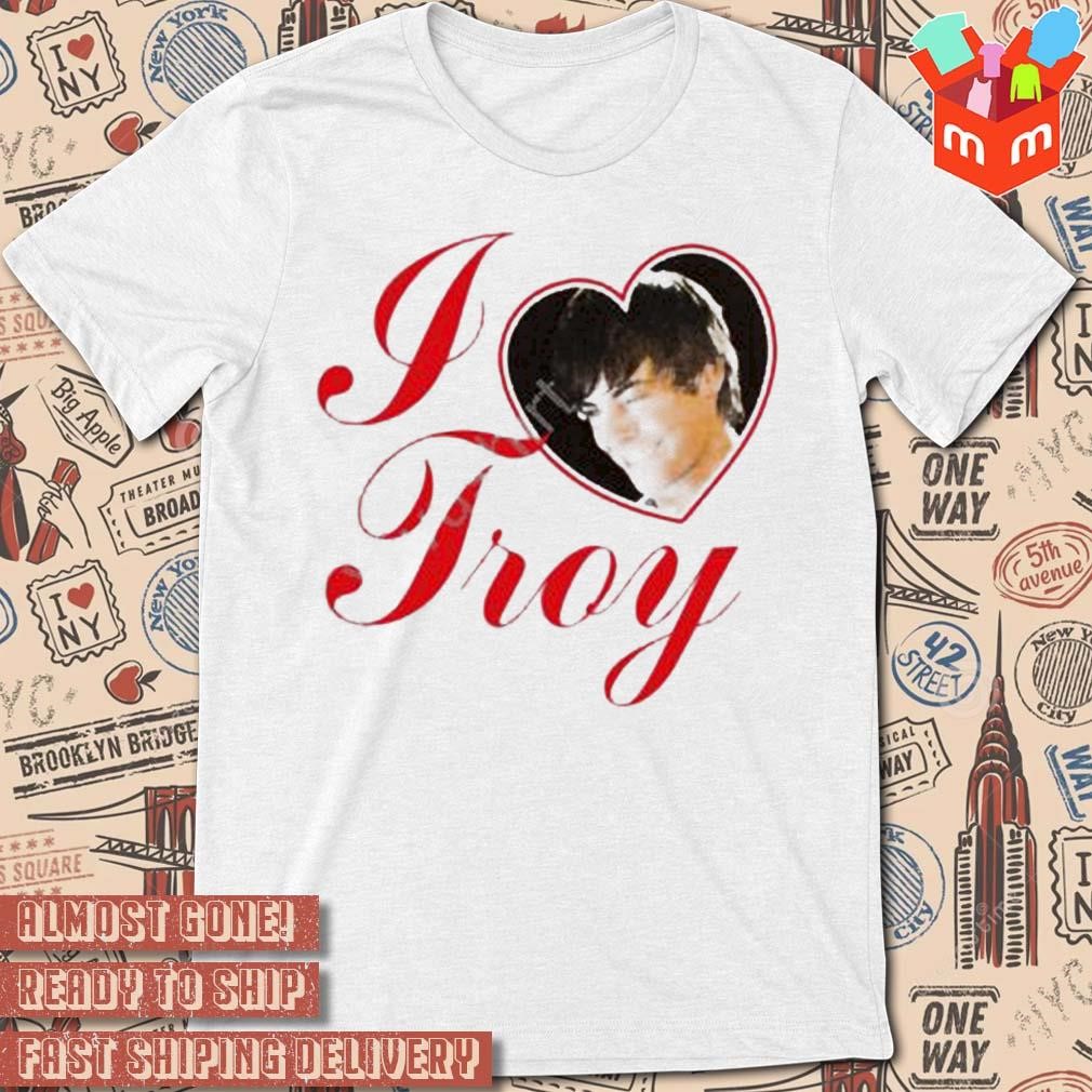 Bershka I love troy high school photo design t-shirt, hoodie 