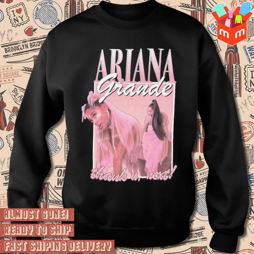 Ariana Grande thank u next homage t shirt hoodie sweater long sleeve and tank top