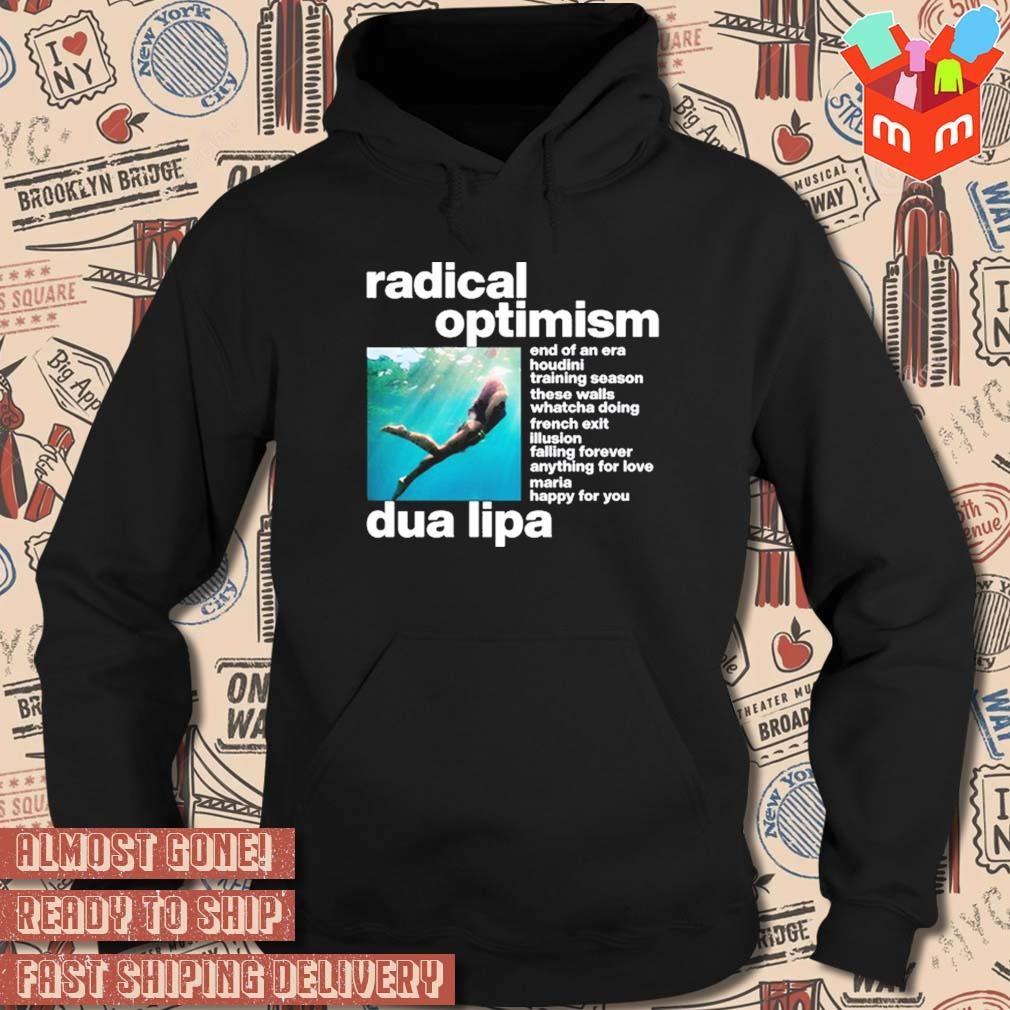 Radical Optimism Breast dua lipa end of an era t-shirt, hoodie, sweater,  long sleeve and tank top