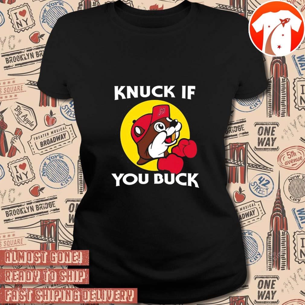 Official Buc-Ee's Knuck If You Buck t-shirt, hoodie, sweater, long