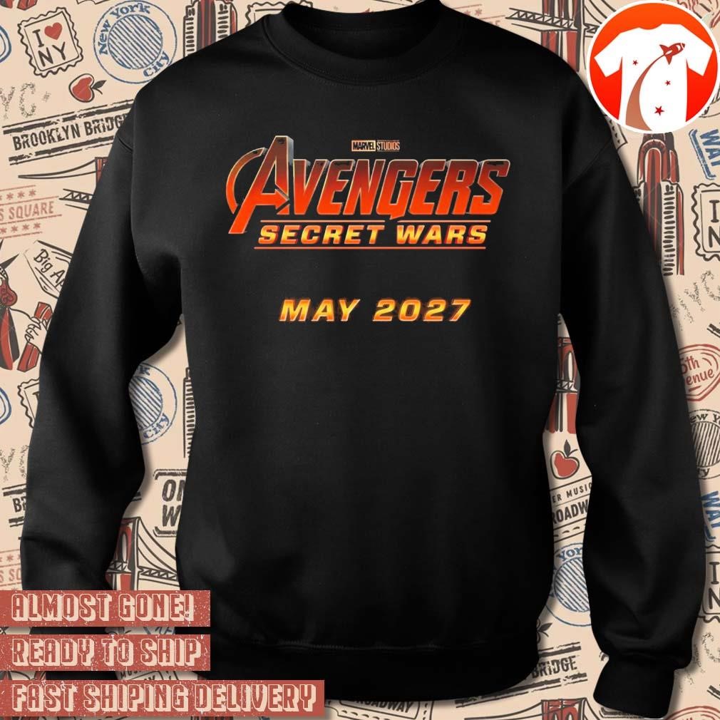 Official Avengers Secret Wars Marvel Studios May 2027 t shirt hoodie sweater long sleeve and tank top