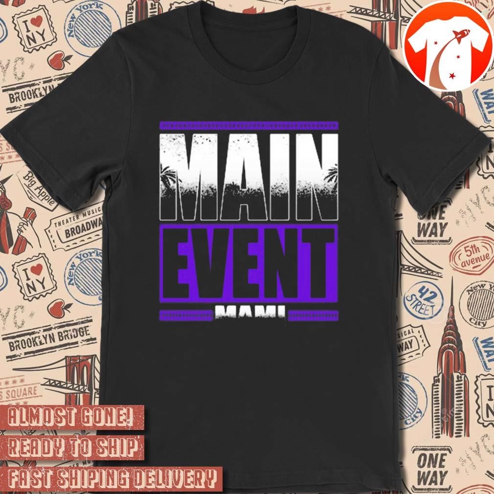 Official Main Event Mami New WWE t-shirt, hoodie, sweater, long sleeve and  tank top