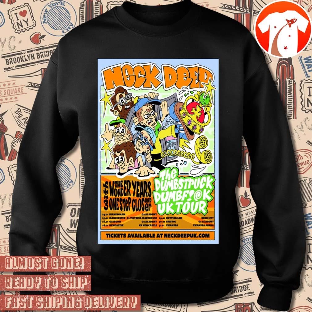 Official Poster Neck Deep The Dumbstruck Dumbfuck UK Tour 2024 t shirt hoodie sweater long sleeve and tank top