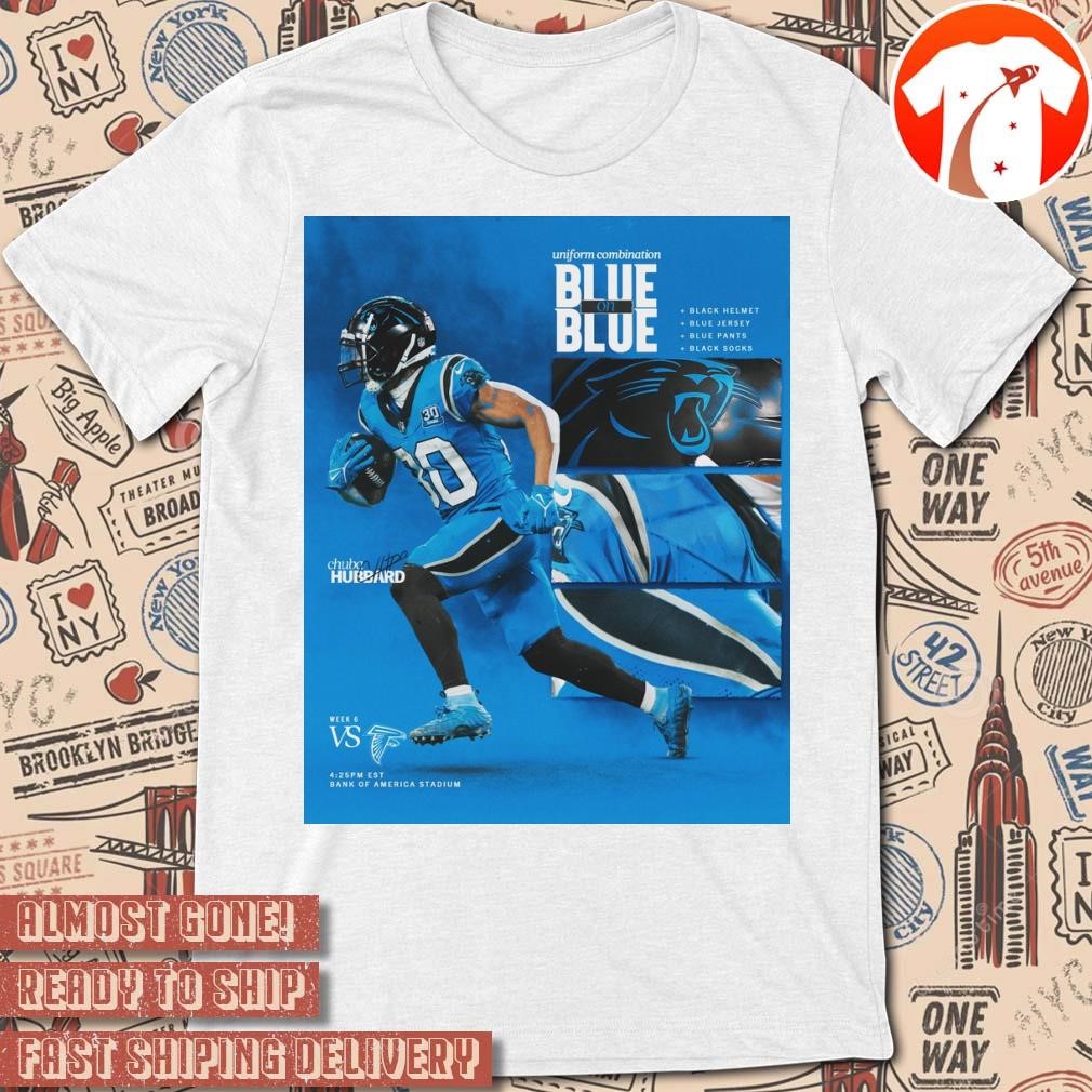 Official Chuba Hubbard Uniform Combination Blue Or Blue Carolina Panthers Vs Atlanta Falcons Week 6 Signature Poster t-shirt