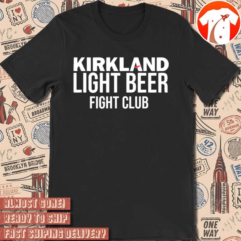 Official Kirkland Light Beer Fight Club t-shirt