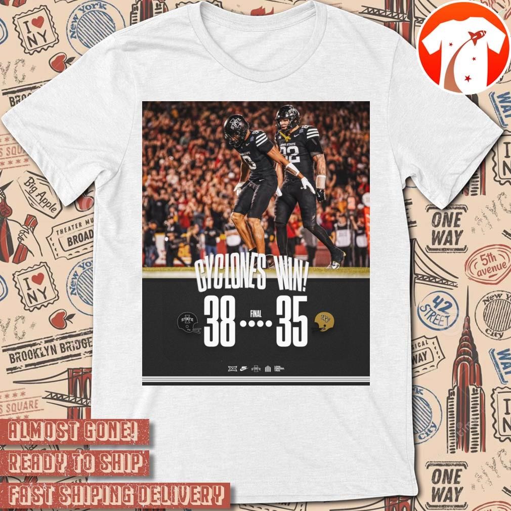 Official Poster Cyclones Win Final Iowa State Cyclones 38 - 35 UCF Knights t-shirt