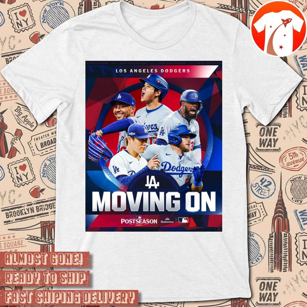 Official Poster Los Angeles Dodgers MLB Baseball Moving On Postseason 2024 t-shirt