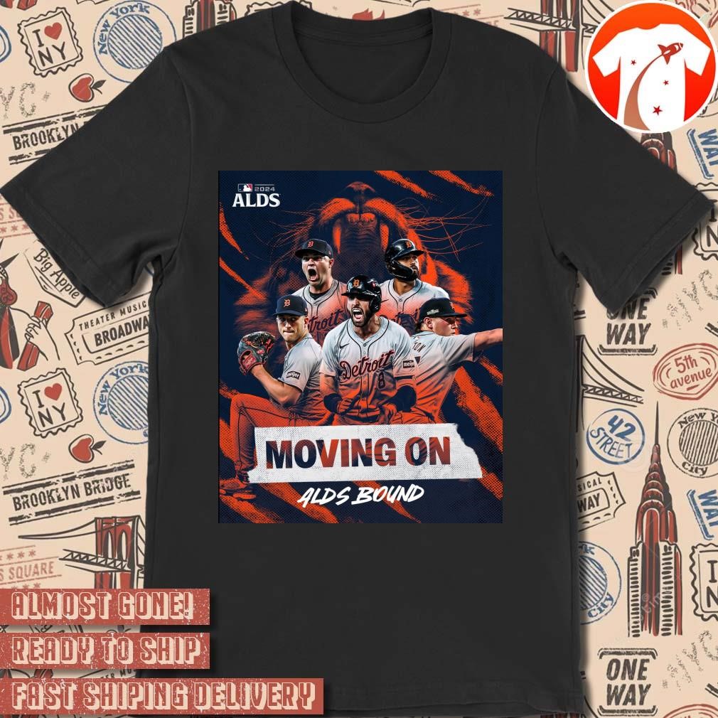 Official Poster MLB 2024 Detroit Tigers Moving On Alds Bound RepDetroit t-shirt