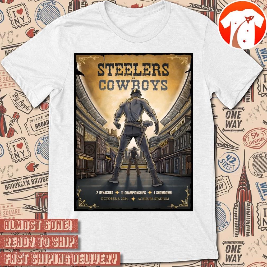 Official Poster NFL 2024 Dallas Cowboys Vs Pittsburgh Steelers October 6, 2024 Acrisure Stadium t-shirt