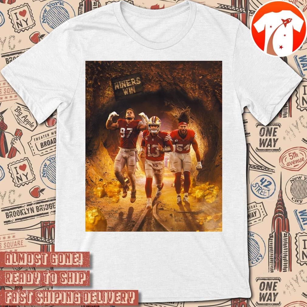 Official Poster Niners Win San Francisco 49ers Mining Dubs t-shirt