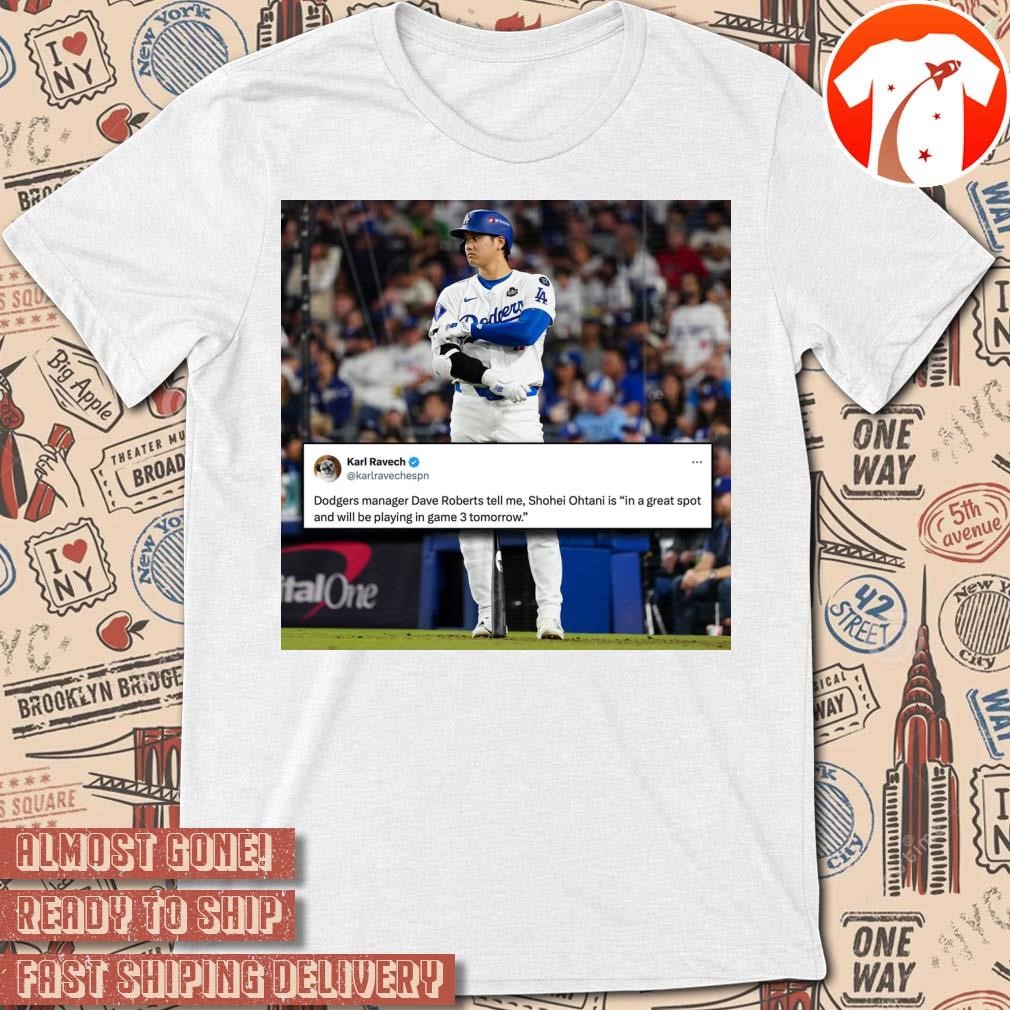 Official Poster Shohei Ohtani is expected to play World Series Game 3 Dave Roberts tells ESPN t-shirt