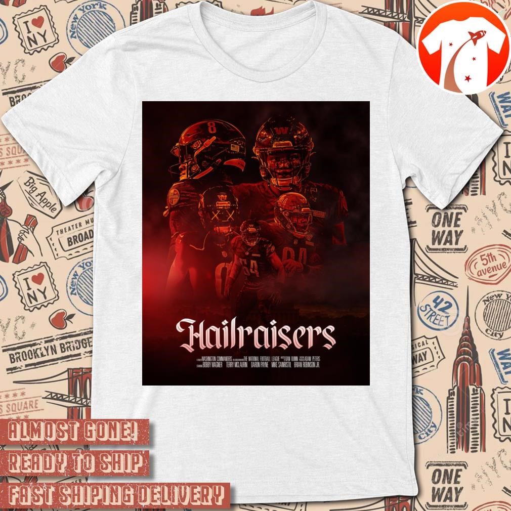 Official Poster Washington Commanders Hailraisers playing off the black unis and Halloween vibes t-shirt