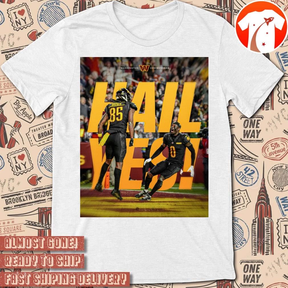 Official Poster Washington Commanders Raise Hail Hail Yes t-shirt