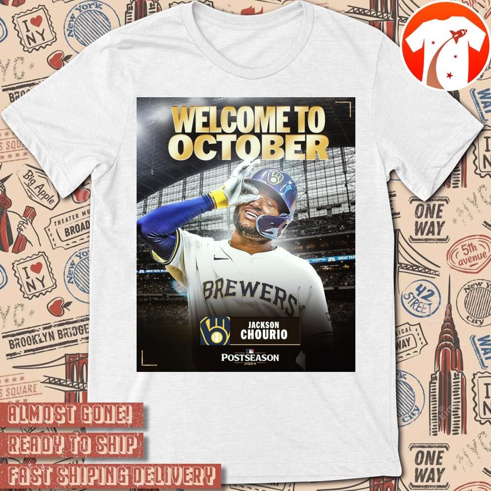 Official Poster Welcome to October Milwaukee Brewers Jackson Chourio MLB 2024 Postseason t-shirt