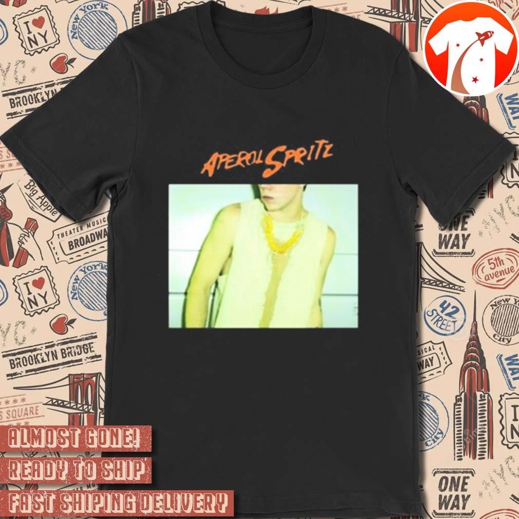 Official Tkl Aperol Spritz Photo Lately Baby I've Been Thinking About You And I t-shirt