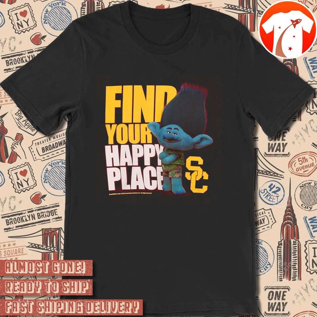 Official USC Trojans Find Your Happy Place Branch Trolls Graphic t-shirt