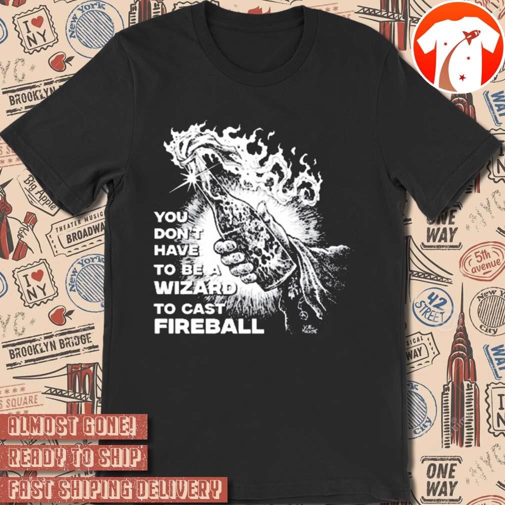 Official You Don't Need To Be A Wizard To Cast A Fireball Diablo Macabre t-shirt