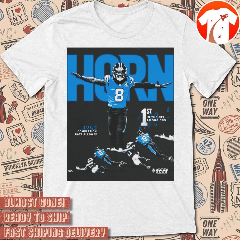 Official Poster Carolina Panthers Jaycee Horn 1st In The NFL Football 2024 Among CBS 42.0% Completion Rate Allowed Signature t-shirt