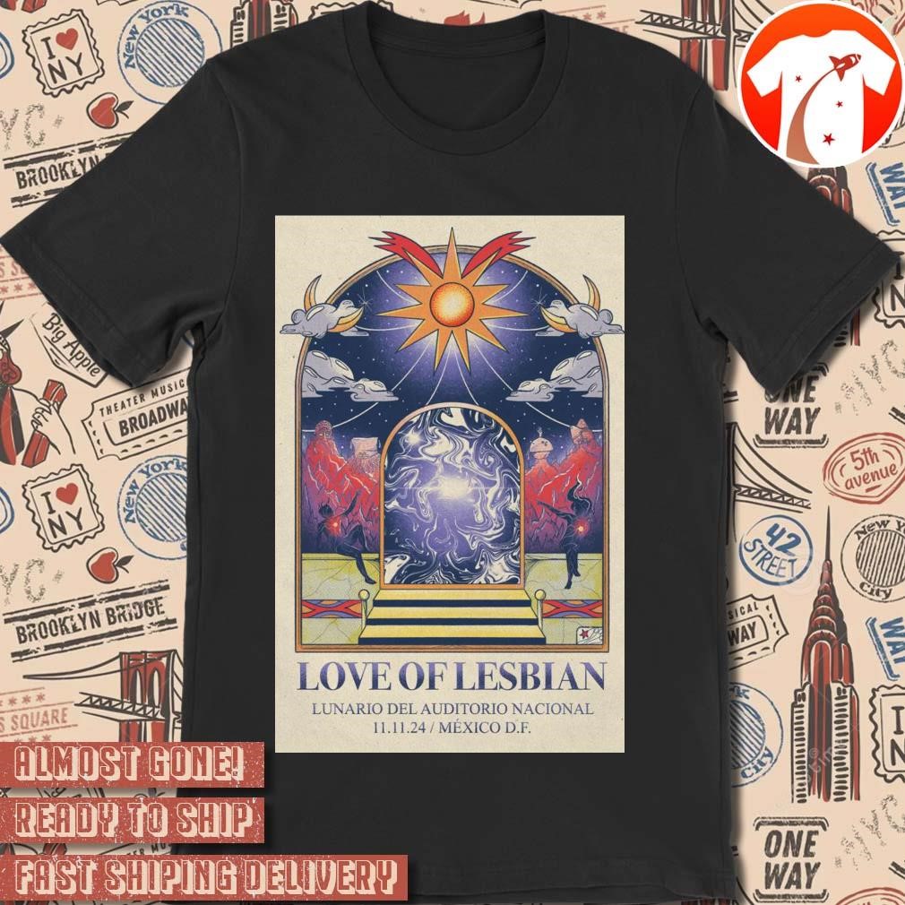 Official Poster Love Of Lesbian November 11 2024 Mexico Lunario Del Auditorio Nacional t-shirt