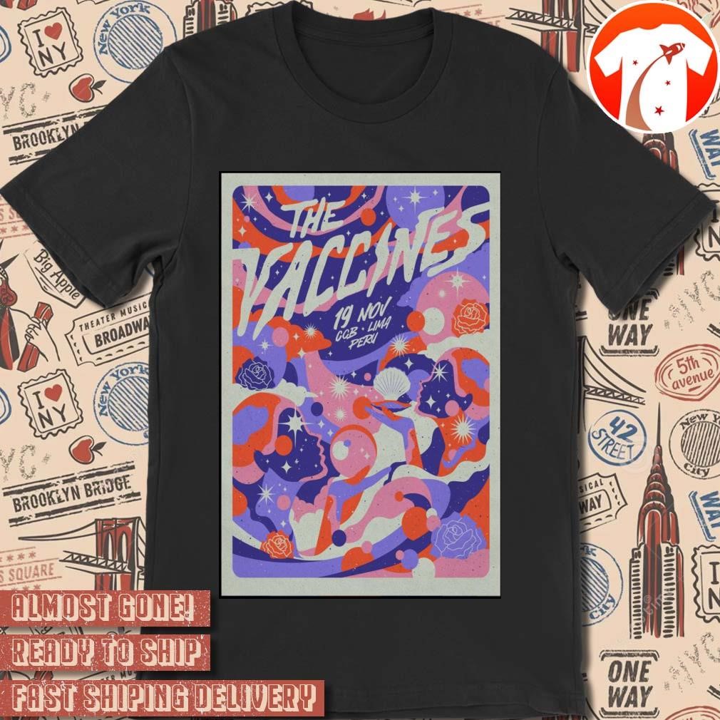 Official Poster The Vaccines At CCB In Lima Peru On November 19 2024 t-shirt