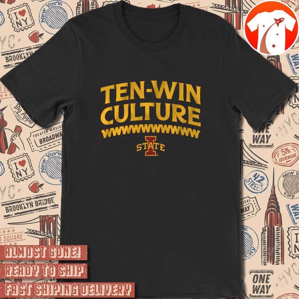 Official Iowa State Cyclones Football 10-Win Culture Big 12 t-shirt