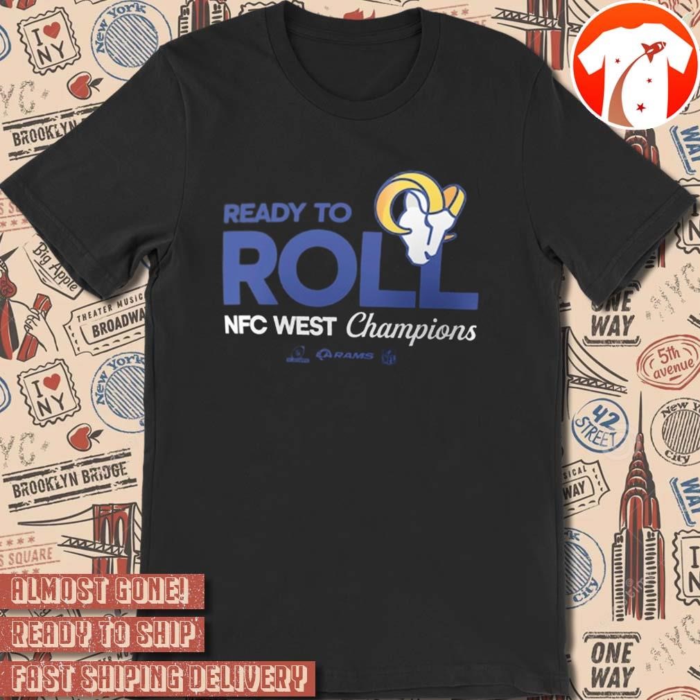 Official Los Angeles Rams Ready To Roll 2024 NFC West Division Champions NFL Football Playoffs Locker Room t-shirt