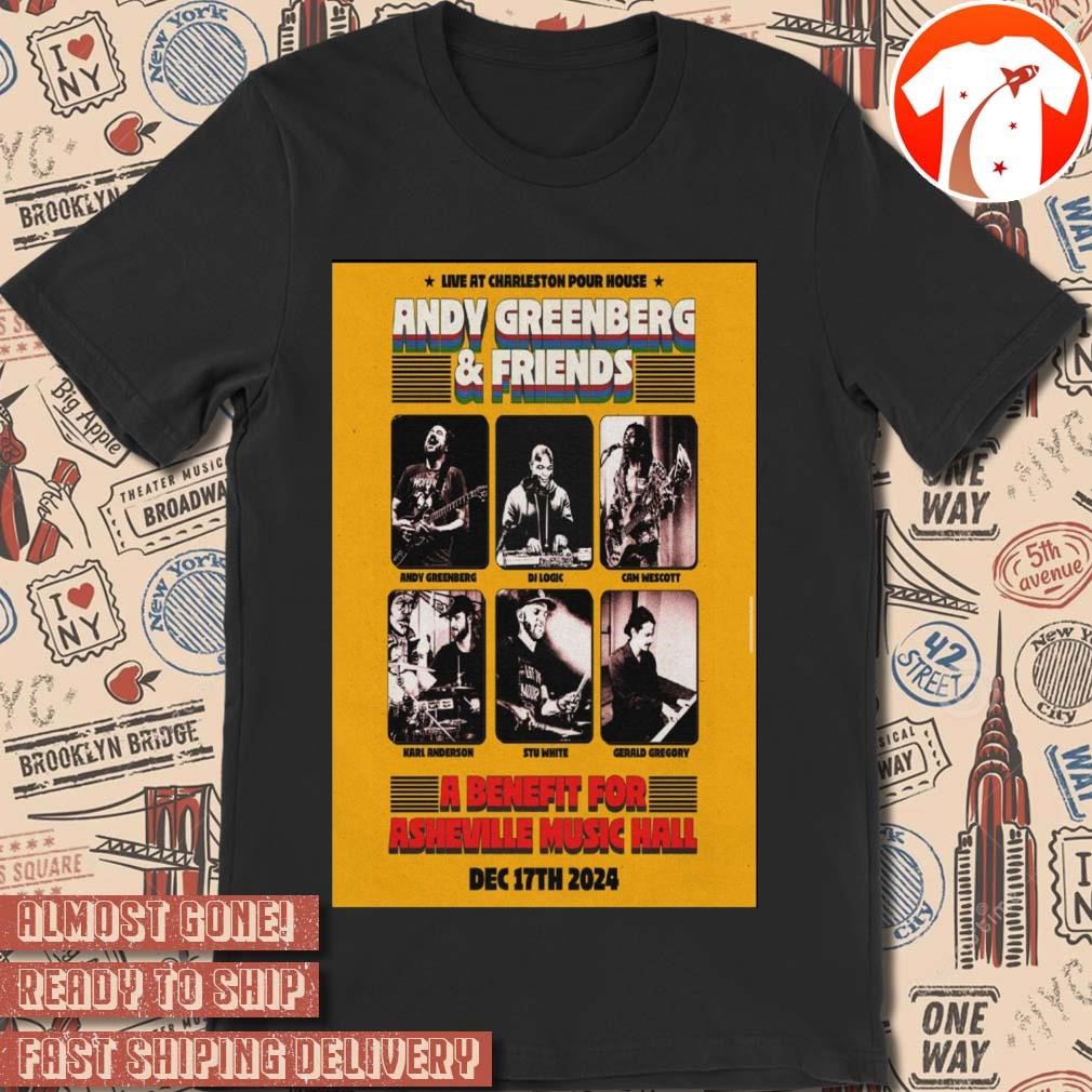 Official Poster Andy Greenberg And Friends On December 17 2024 In Charleston SC Tour t-shirt