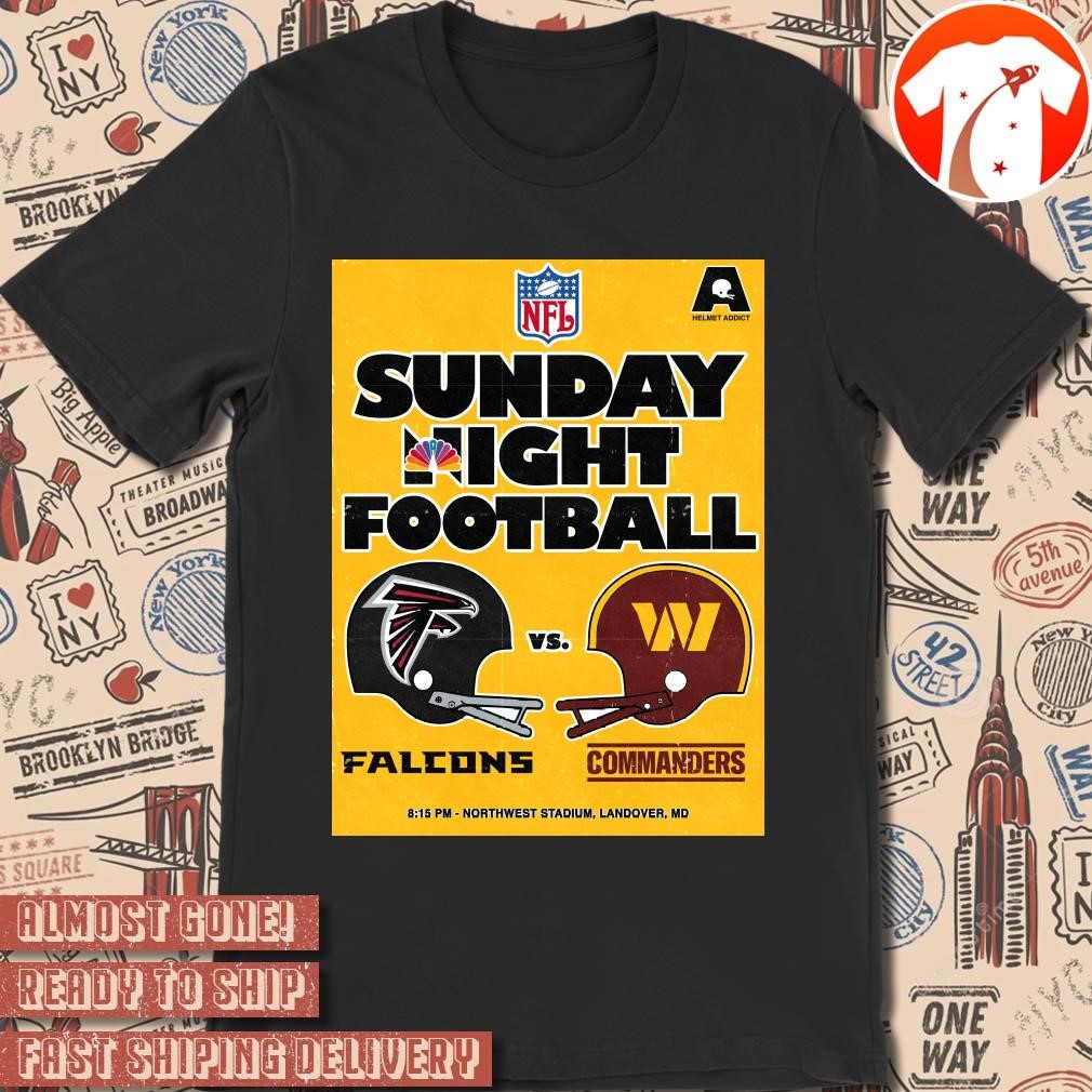 Official Poster Atlanta Falcons Vs Washington Commanders New Helmet NFL Football Sunday Night Football Northwest Stadium Landover MD t-shirt