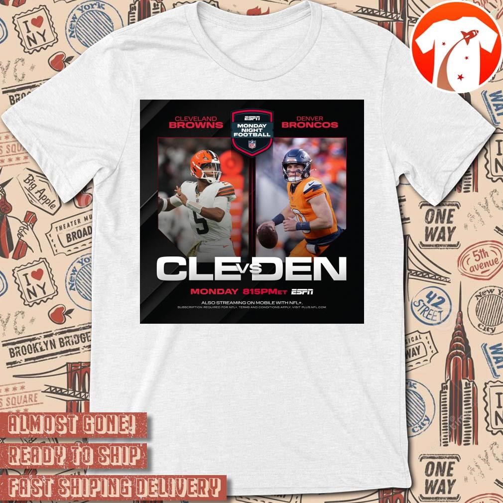 Official Poster Cleveland Browns Vs Denver Broncos Monday Night Football An Afc Battle At 5280 NFL Football 2024 t-shirt