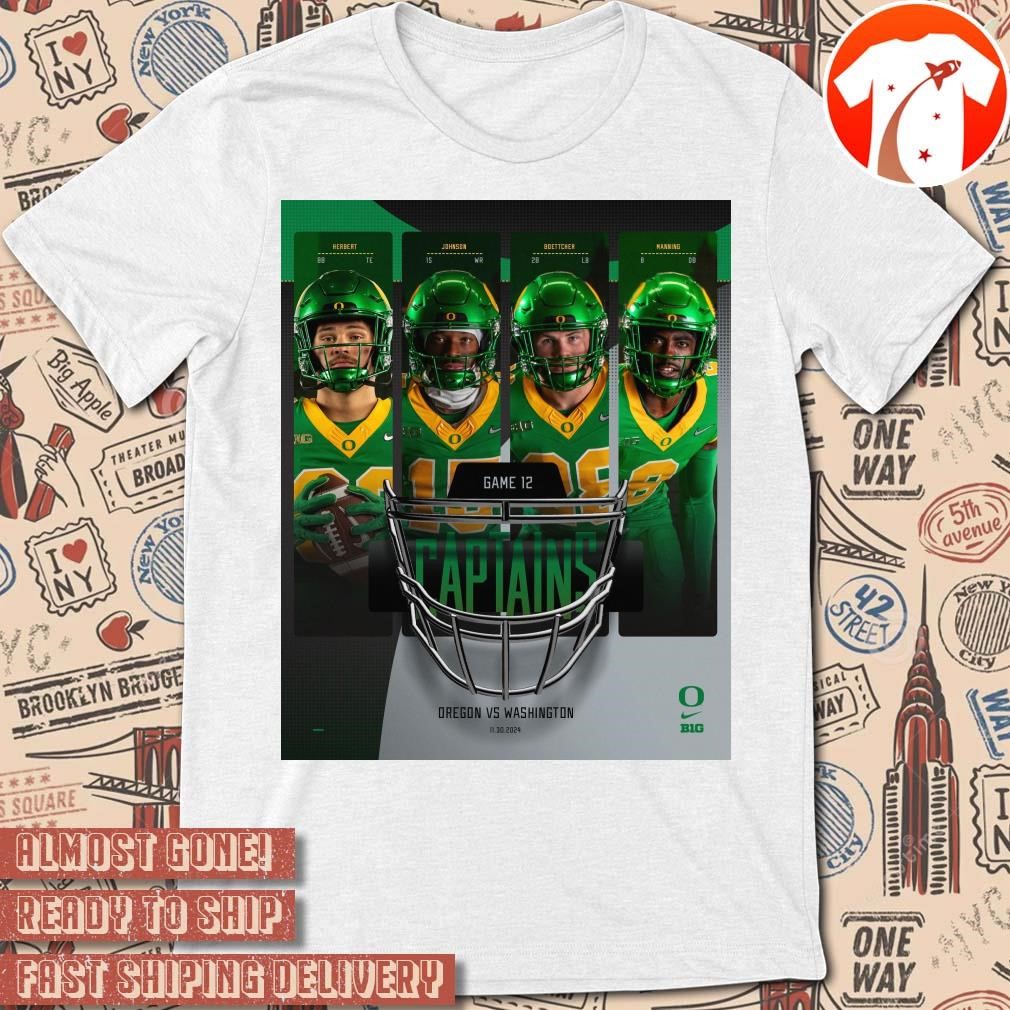 Official Poster Game 12 Captains Oregon Ducks vs. Washington Huskies 11 30 2024 Herbert Johnson Boettcher Maning t-shirt