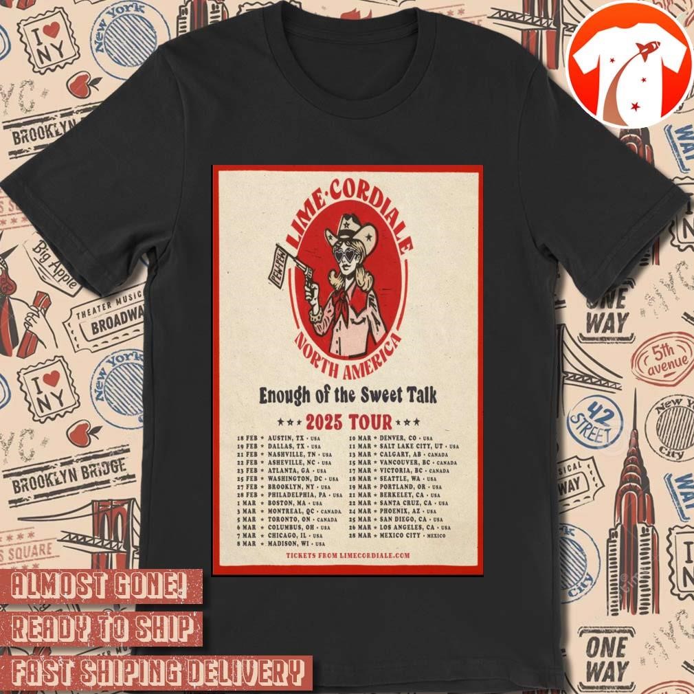 Official Poster Lime Cordiale Tour North America Enough Of The Sweet Talk 2025 t-shirt