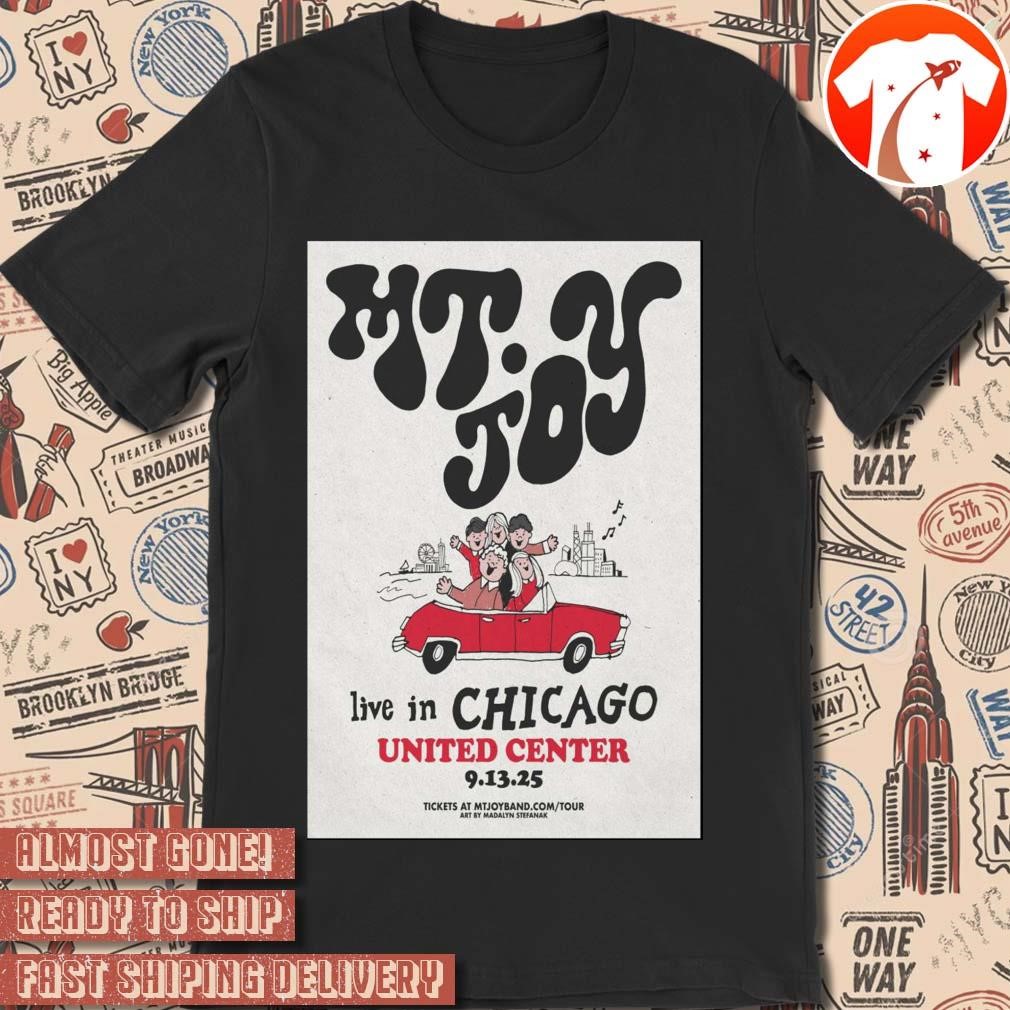 Official Poster MT. Joy United Center In Chicago IL September 13 2025 t-shirt