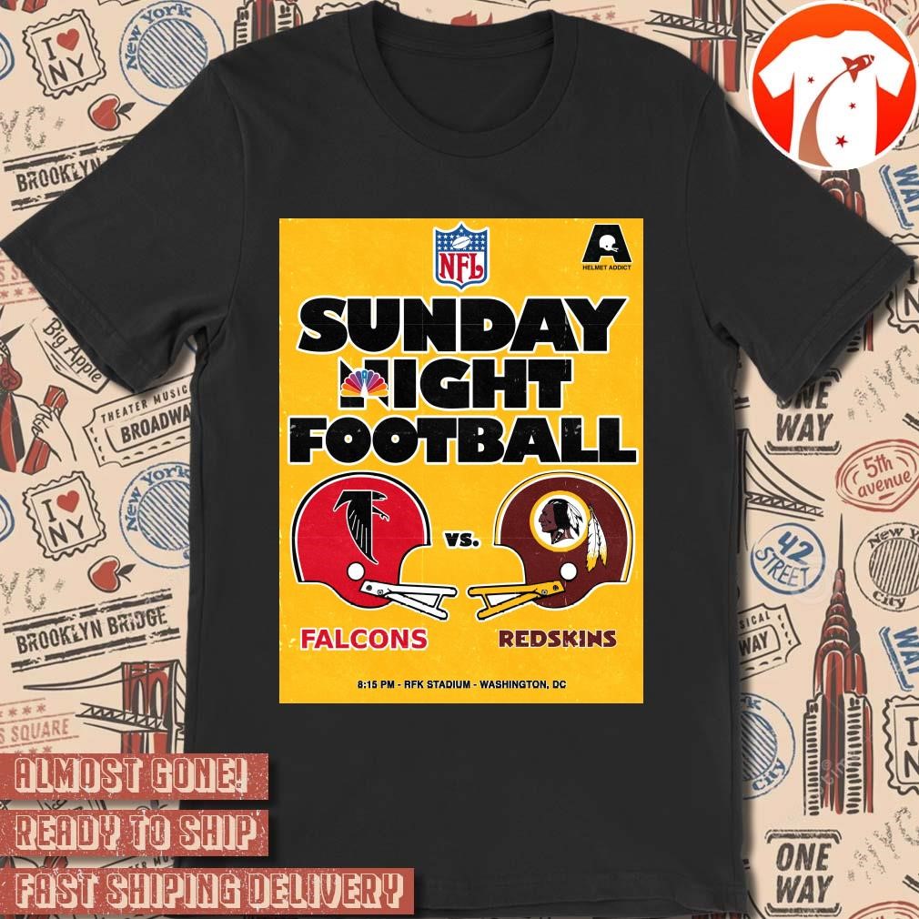 Official Poster NFL Football Atlanta Falcons Vs Washington Redskins Old Helmet NFL Football Sunday Night Football RFK Stadium Washington DC t-shirt