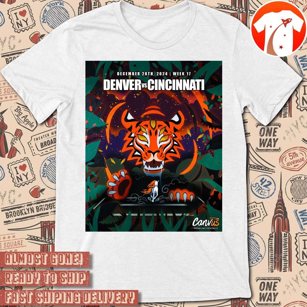 Official Poster NFL Football Denver Broncos Vs Cincinnati Bengals December 28th 2024 Week 17 Diamond In The Rough t-shirt