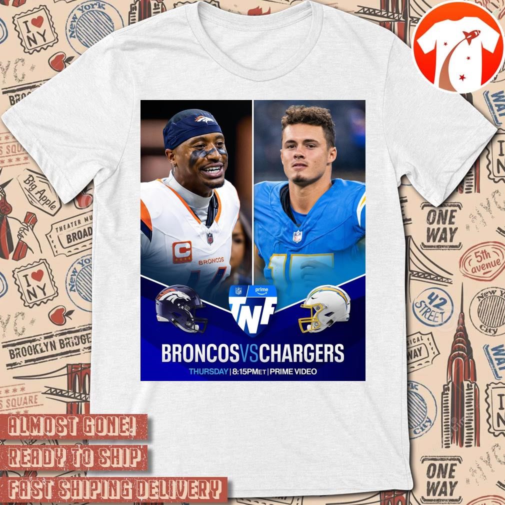 Official Poster NFL Football Denver Broncos Vs Los Angeles Chargers Another Thursday Another Divisional Matchup t-shirt