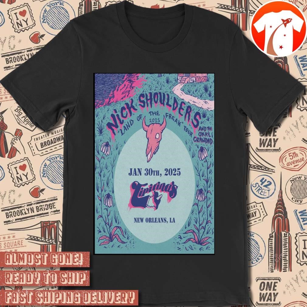 Official Poster Nick Shoulders And The Okay Crawdad Tipitina's New Orleans LA January 30 2025 t-shirt