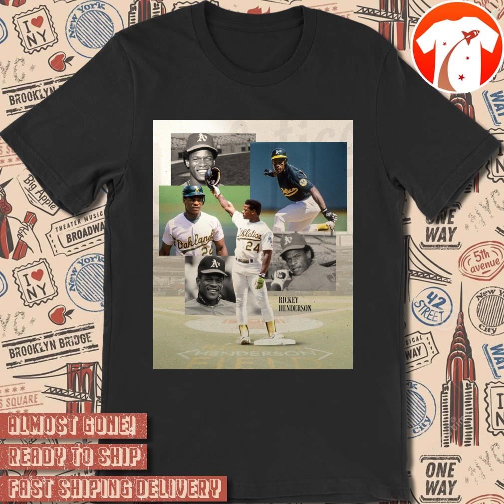 Official Poster Oakland Athletics Rickey Henderson A One-Of-A-Kind Player Friend And Person t-shirt