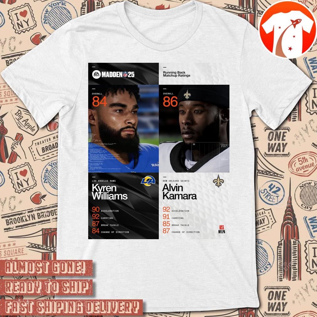 Official Poster Running Back Matchup Ratings Madden NFL Football 25 Los Angeles Rams Kyren Williams Vs New Orleans Saints Alvin Kamara t-shirt