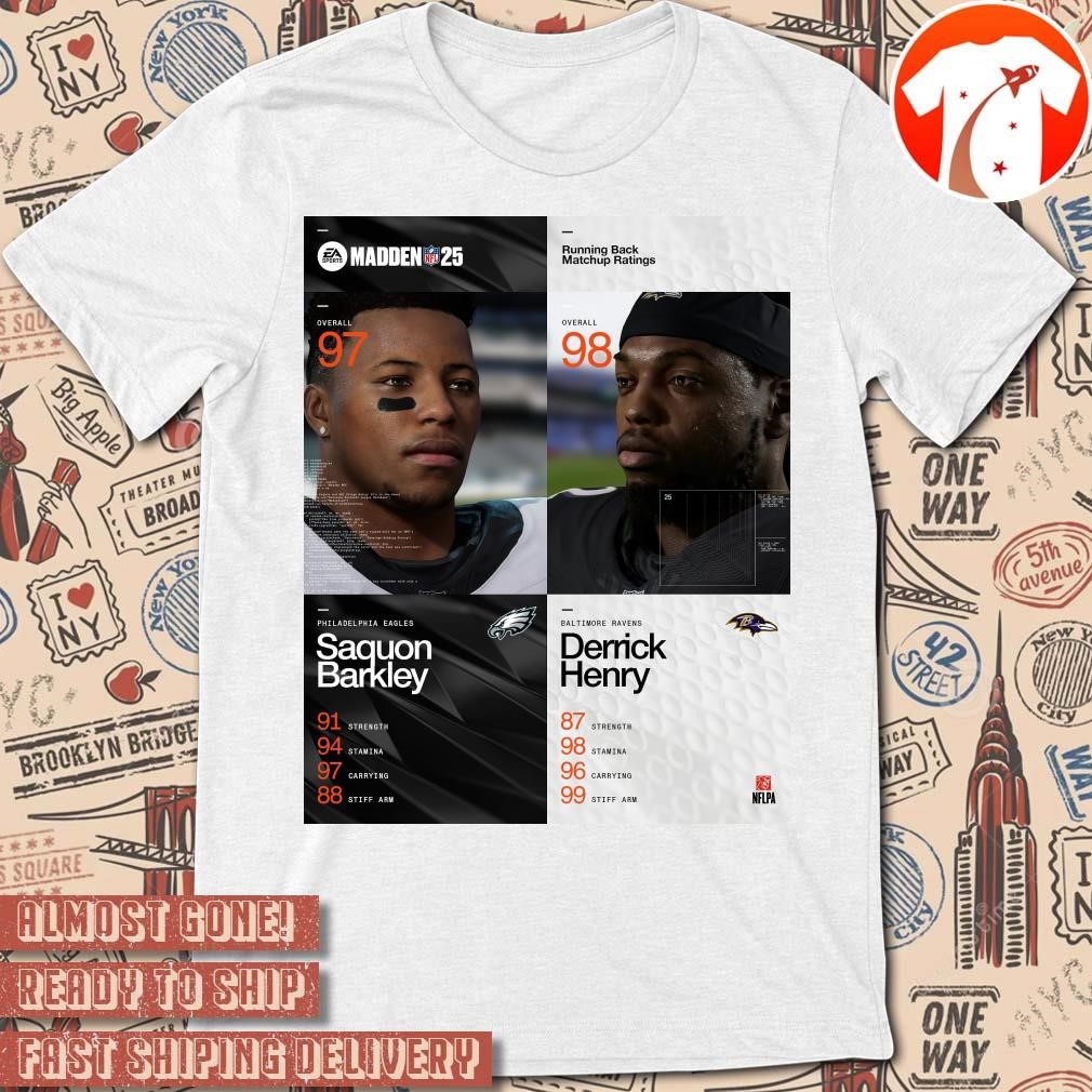 Official Poster Running Back Matchup Ratings Madden NFL Football 25 Philadelphia Eagles Saquon Barkley Vs Baltimore Ravens Derrick Henry t-shirt