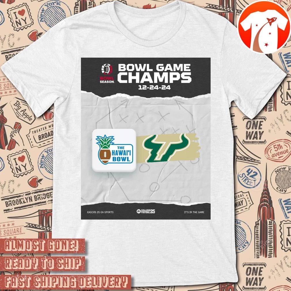 Official Poster South Florida Bulls Bowl Football Game Champs 12.24.2024 The Hawai'i Bowl Football College Football 25 t-shirt