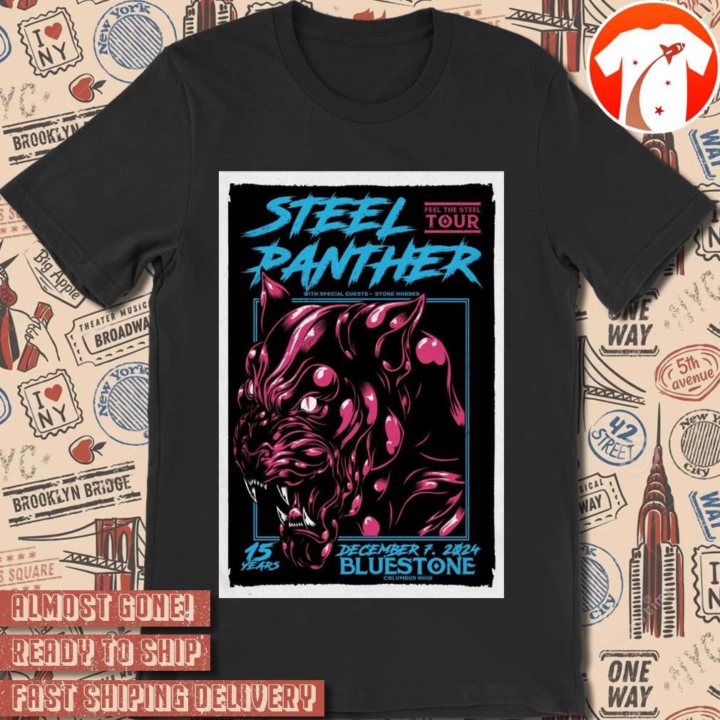 Official Poster Steel Panther With Stone Horses The Bluestone in Columbus OH December 7 2024 t-shirt