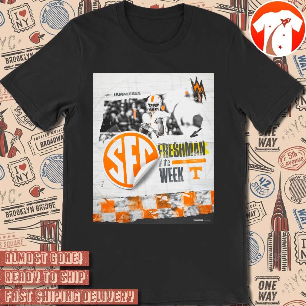 Official Poster Tennessee Vols Nico Iamaleava SEC Player Freshman Of The Week 2024 t-shirt