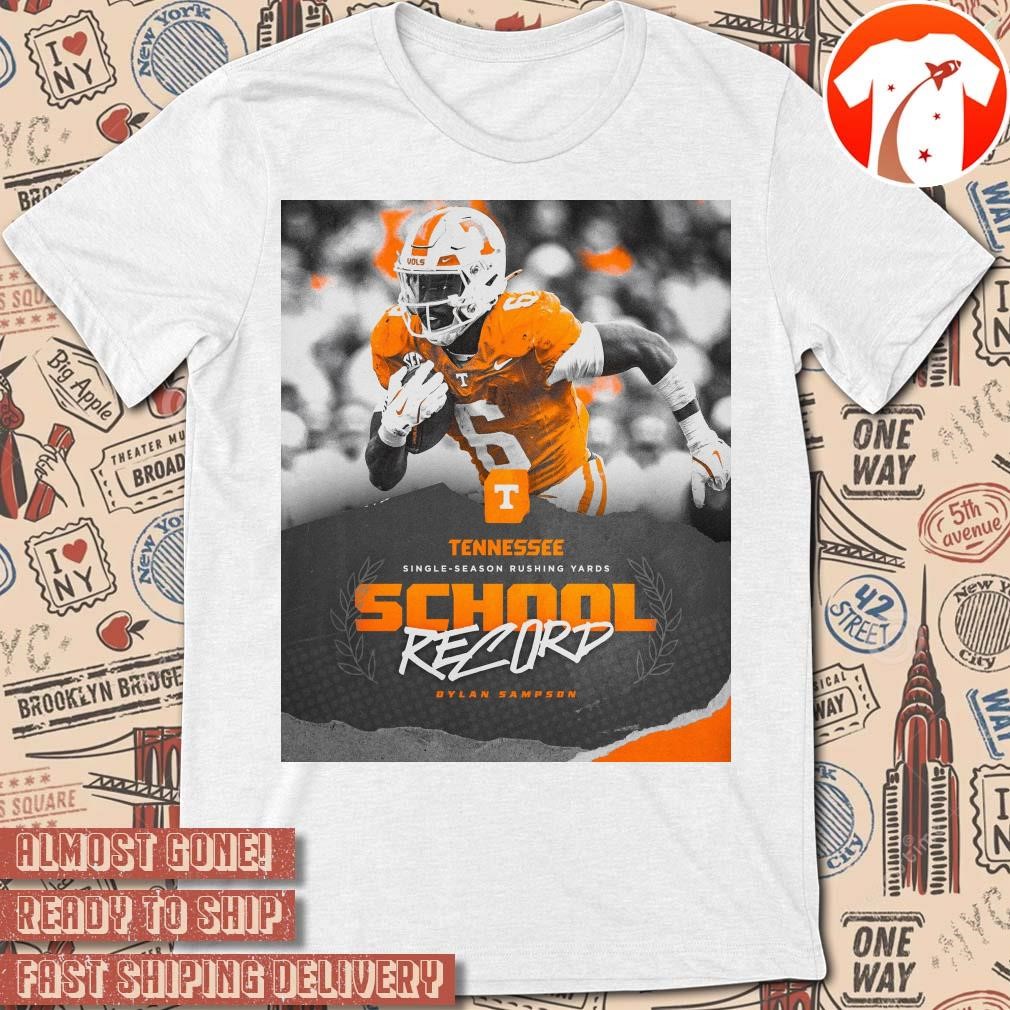 Official Poster Tennessee Volunteers Dylan Sampson Single-Season Rushing Yards School Record t-shirt