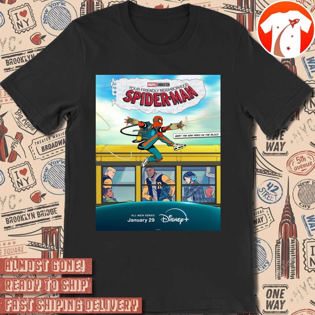 Official Poster Your Friendly Neighborhood Spider-man Meet The New Hero On The Block All-New Series January 29 t-shirt