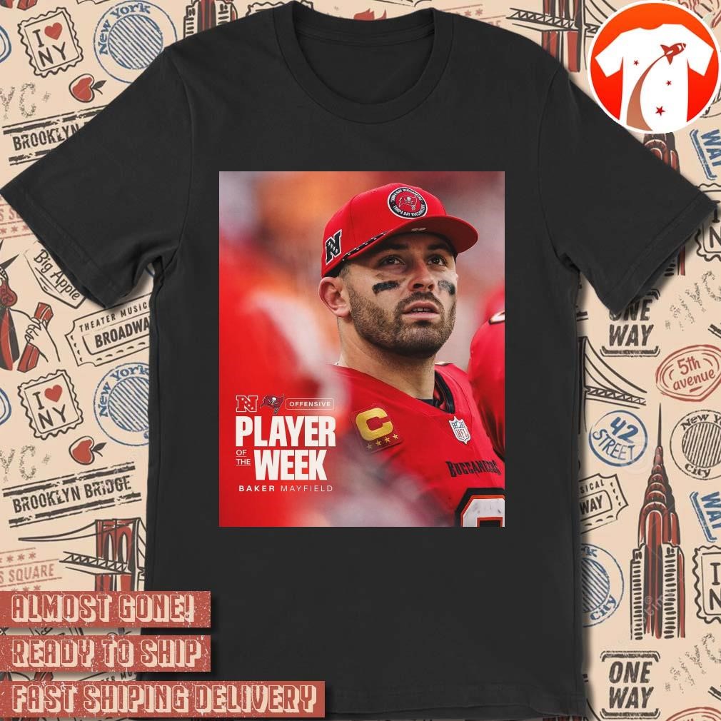 Official Poster NFL Football Tampa Bay Buccaneers NFC Offensive Player of the Week Baker Mayfield t-shirt