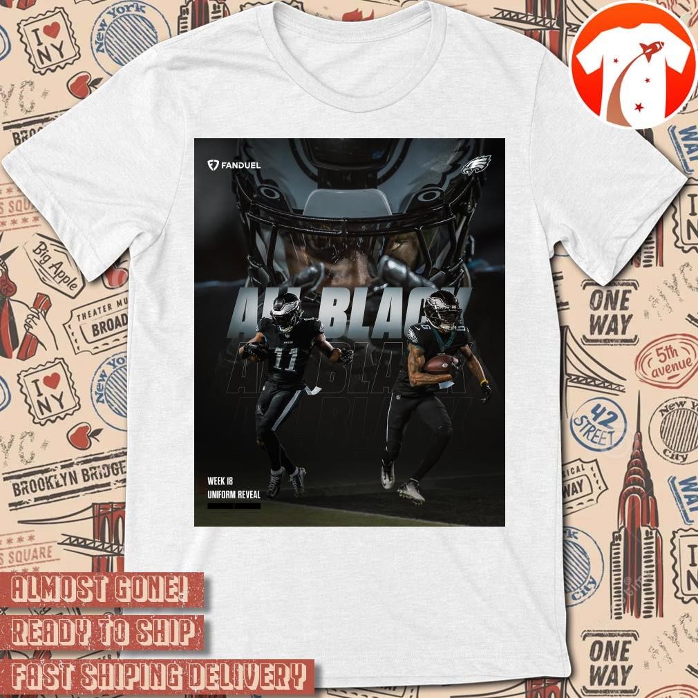 Official Poster Philadelphia Eagles Devonta Smith A.j. Brown And Ceedy Duce All Black Week 18 Uniform Reveal t-shirt